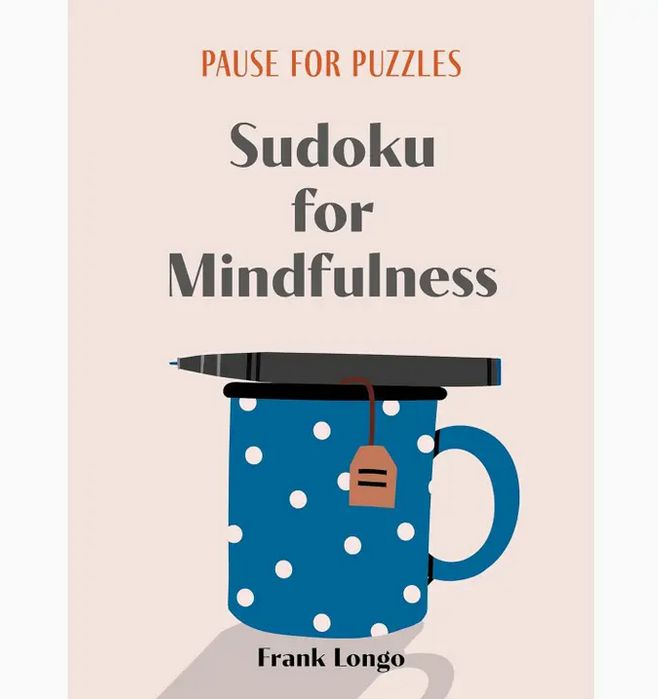 Pause For Puzzles: Sudoku For Mindfulness By Frank Longo