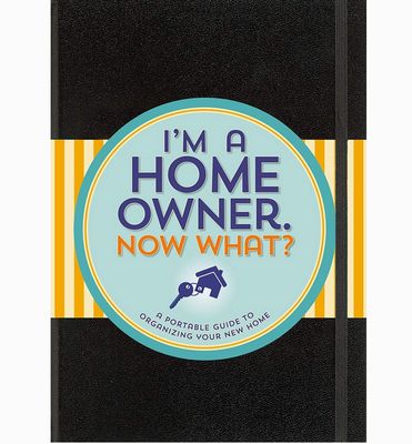 I&#39;m A Homeowner, Now What?