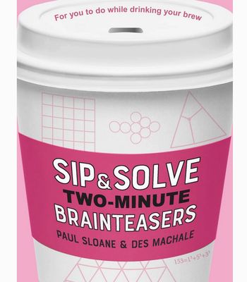 Sip &amp; Solve Two-Minute Brainteasers