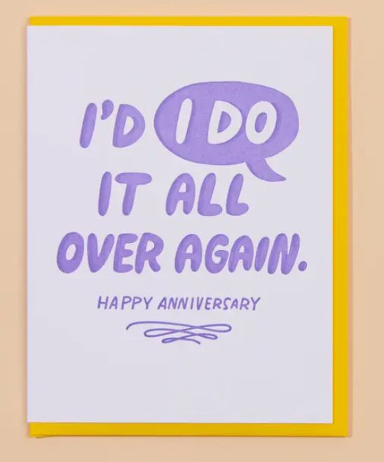 I'd "I Do" It Again Anniversary Letterpress Greeting Card