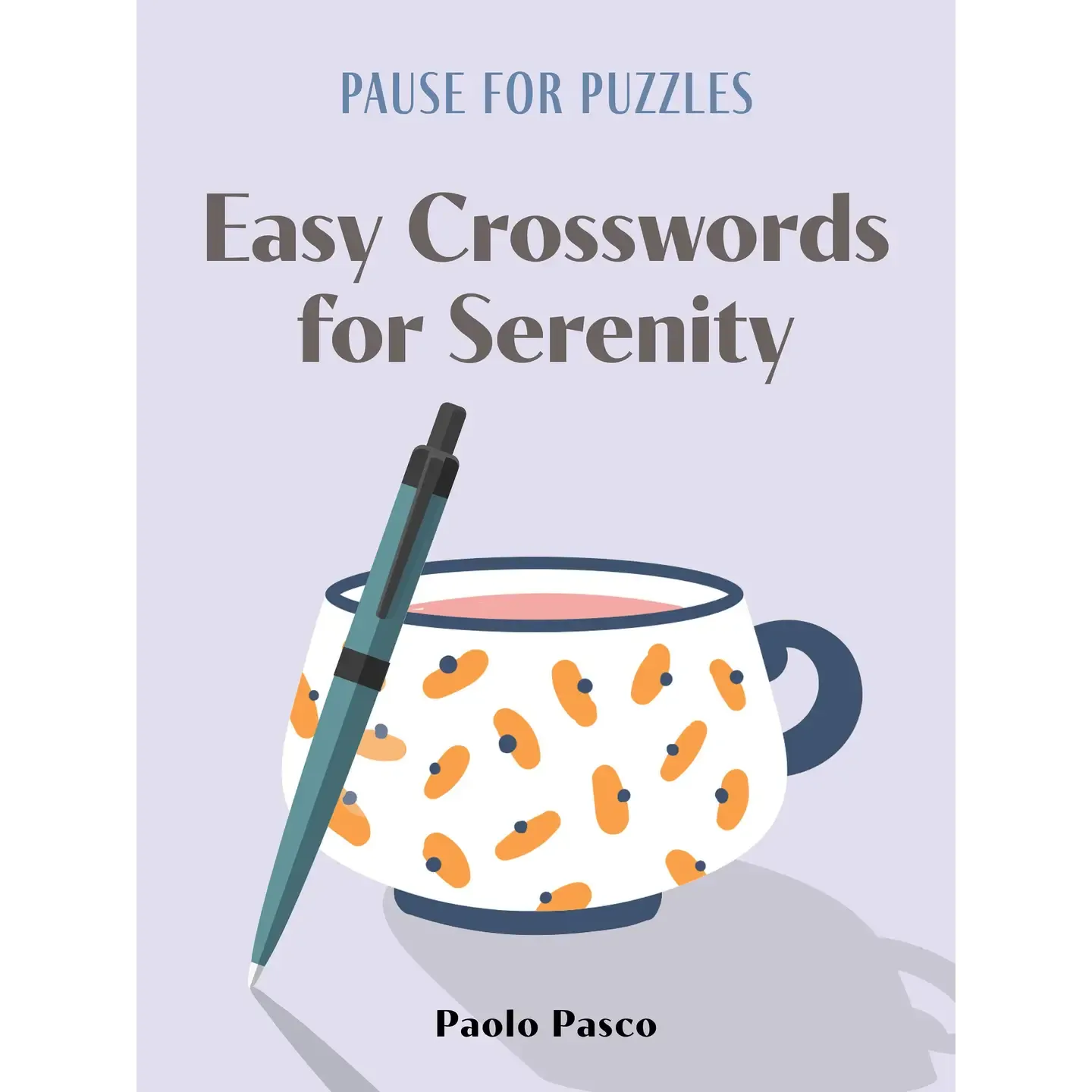 Pause For Puzzles: Easy Crosswords For Serenity