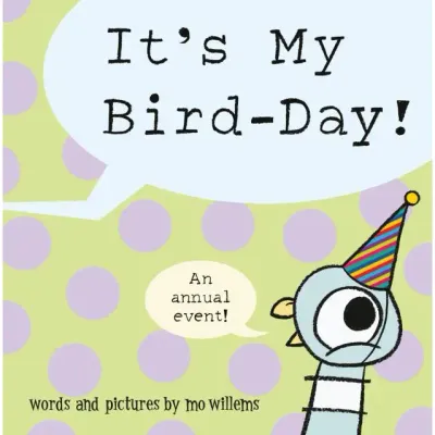 The Pigeon’s Bird-Day! By Mo Willems