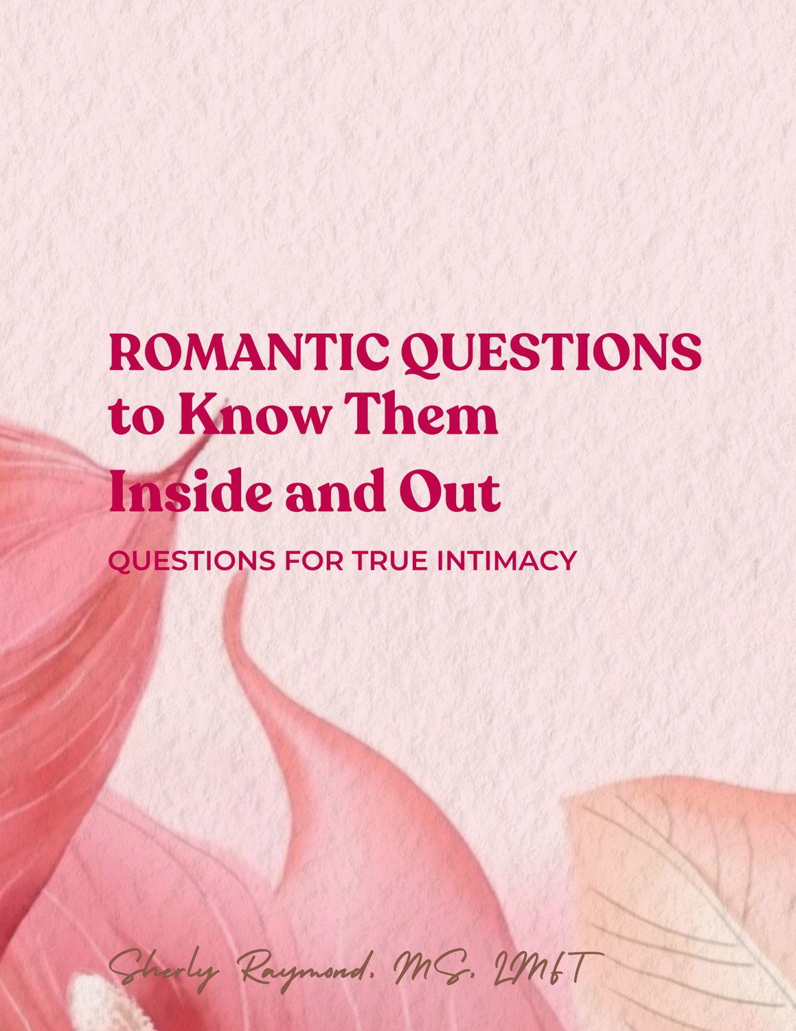 Romantic Questions to Know Them Inside and Out