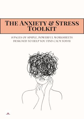 The Anxiety &amp; Stress Toolkit