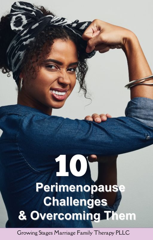 10 Perimenopause Challenges and Overcoming Them