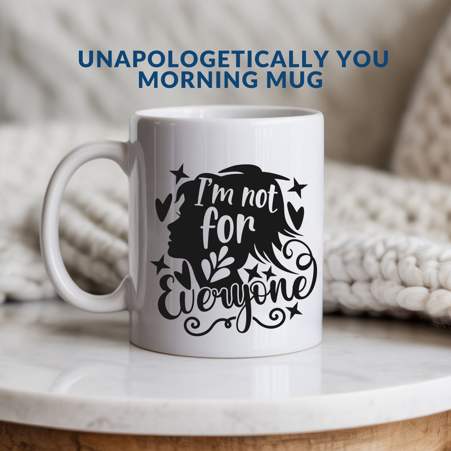 “I’m Not For Everyone Mug — Confidence Without Apologies”