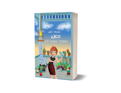 "Was dieses Weib so alles treibt" E-Book