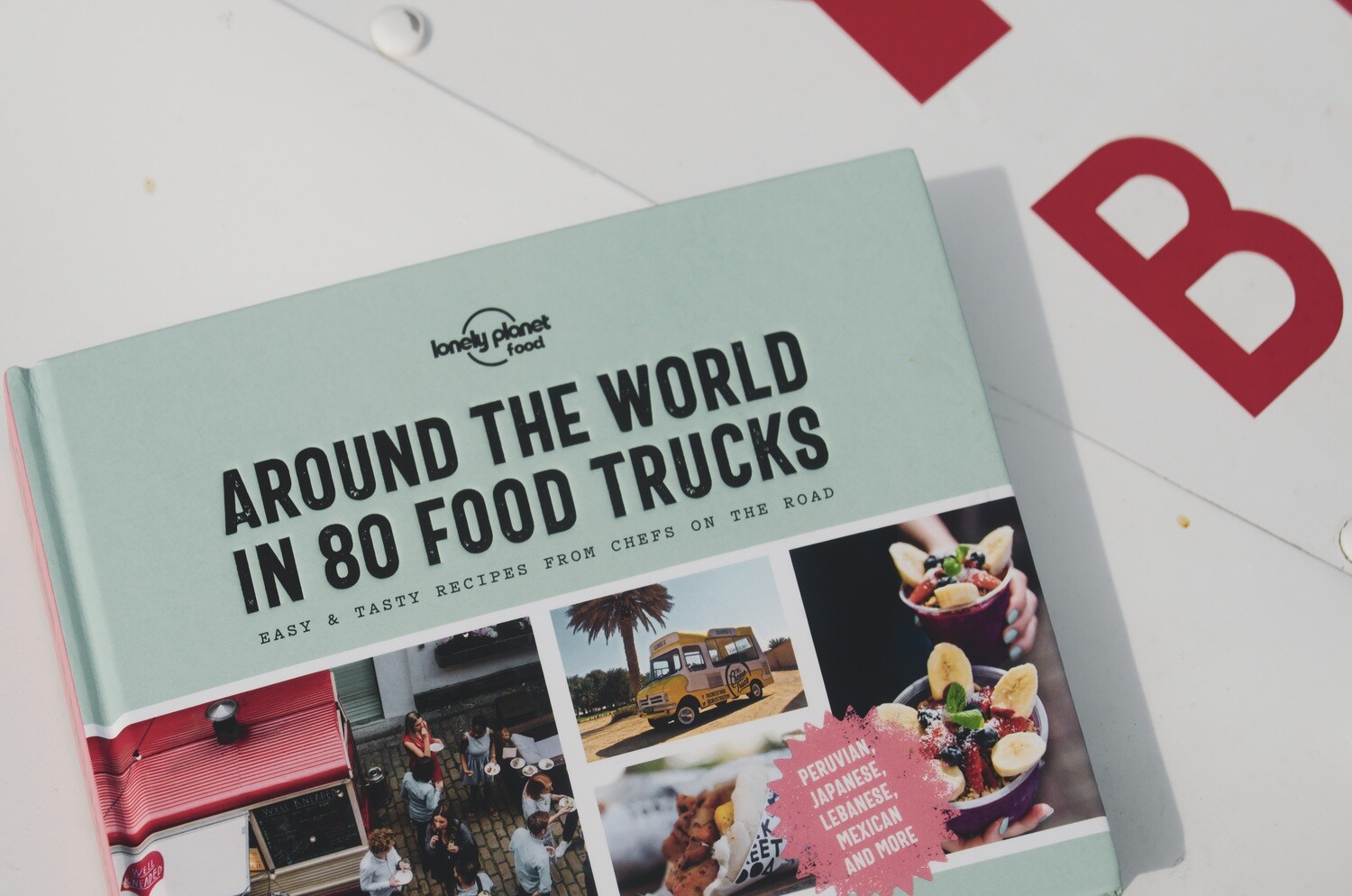 Lonely Planet: Around the World in 80 Food Trucks Hardcover Book