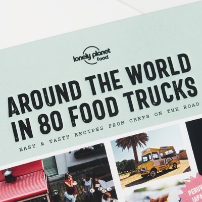 Lonely Planet: Around the World in 80 Food Trucks Hardcover Book