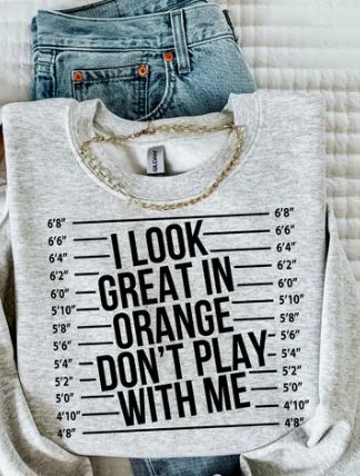I Look Great In Orange