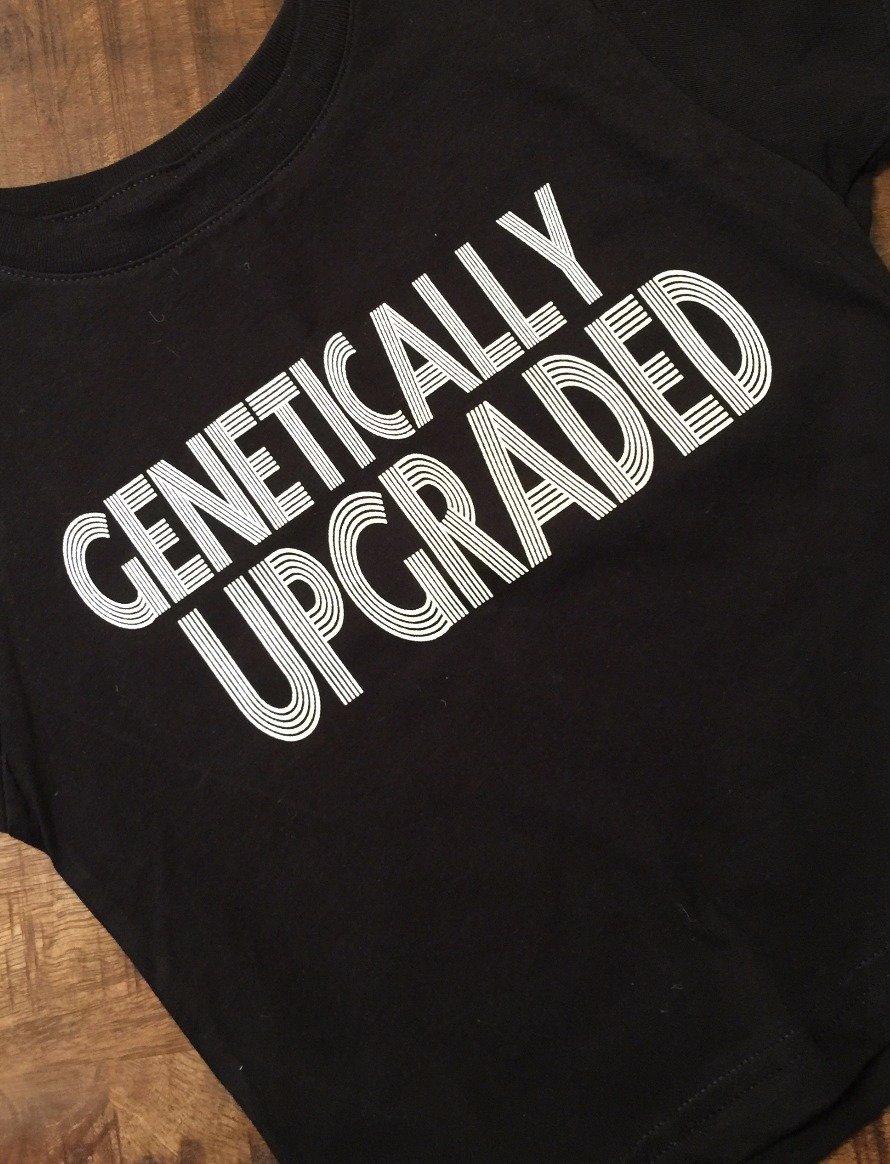 Genetically Upgraded