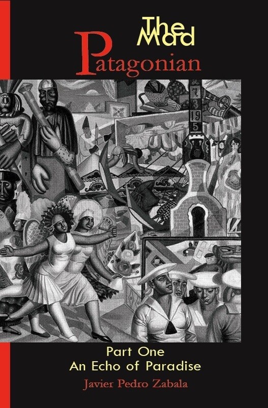 The Mad Patagonian Volume One: An Echo of Paradise (Australian Edition)