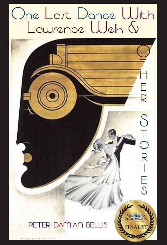 One Last Dance with Lawrence Welk &amp; Other Stories