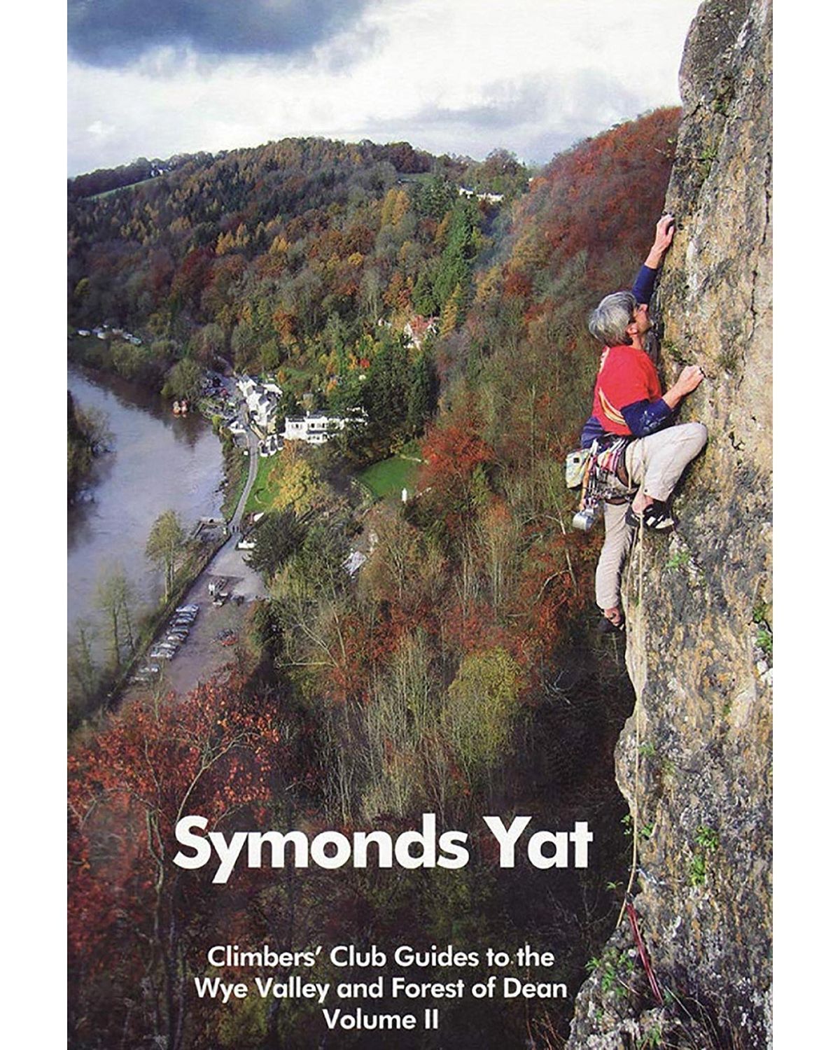 Symonds Yat Climbers Club Guide