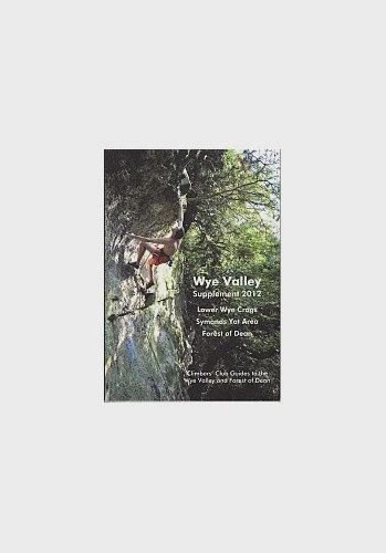 Wye Valley Supplement 2012 CC Guidebook