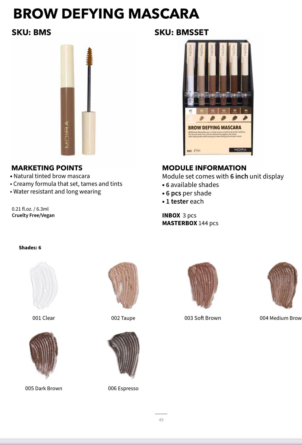 BMSSET  Brow Mascara  (6colors 6pc each including testers)    Moira