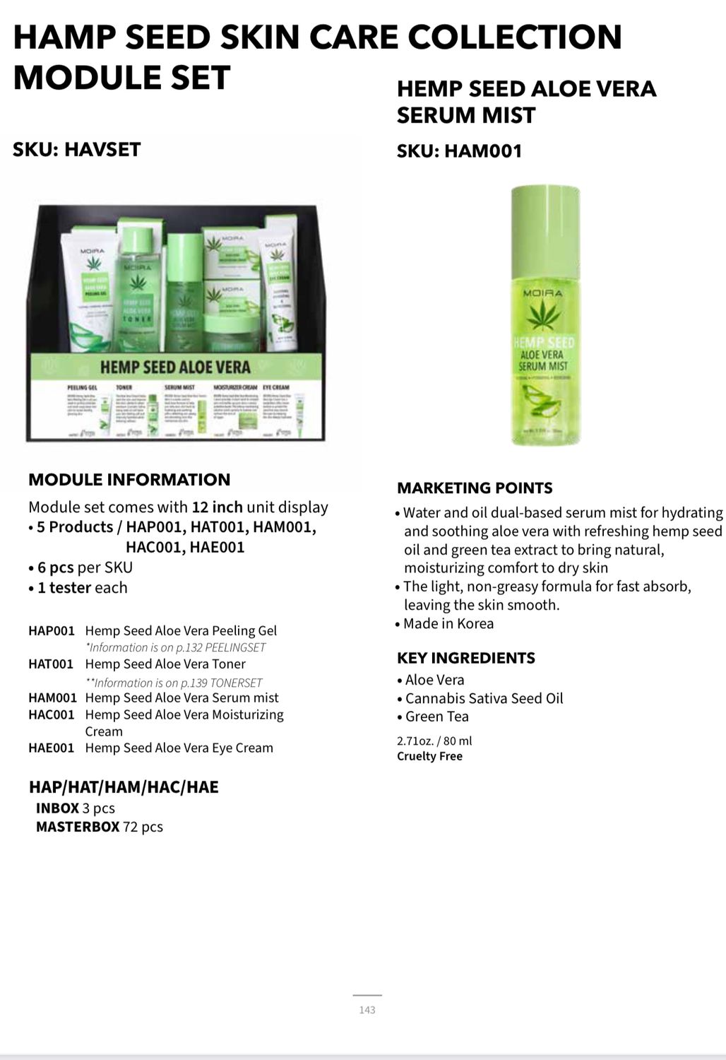 HAVSET (9pc each including testers).  Moira