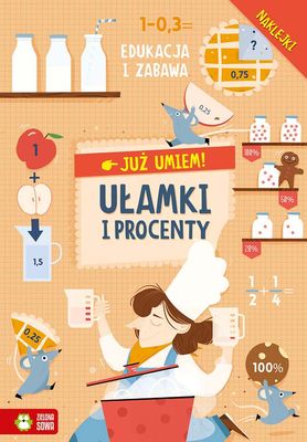 Już umiem! Ułamki i procenty.