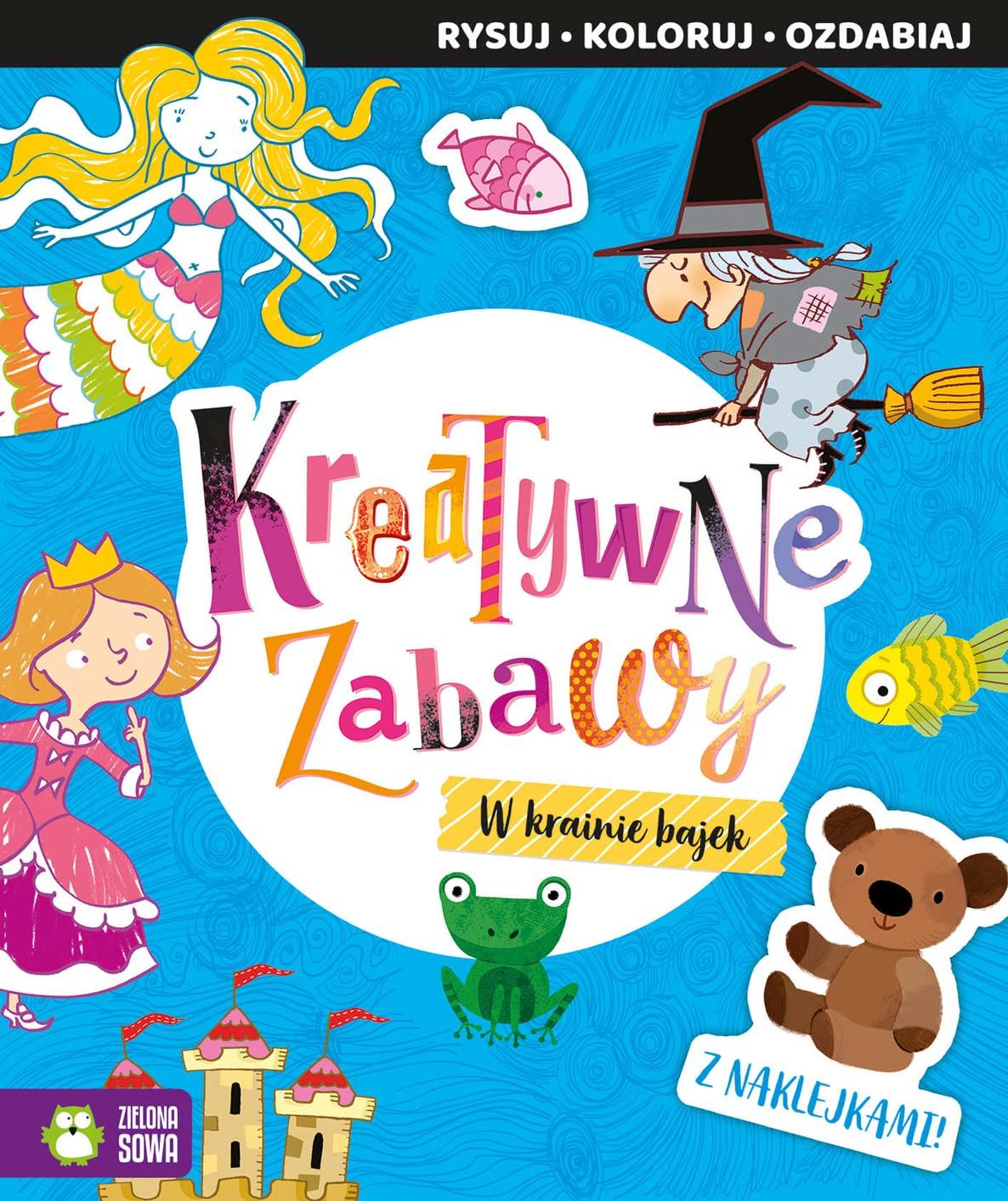 Kreatywne zabawy. W krainie bajek.