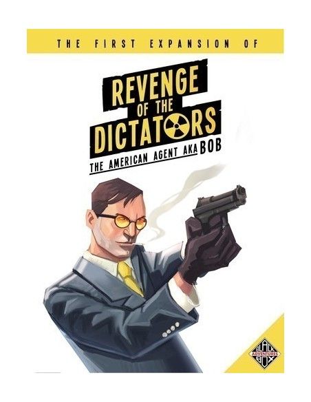 Revenge of the Dictators: American Agent aka Bob