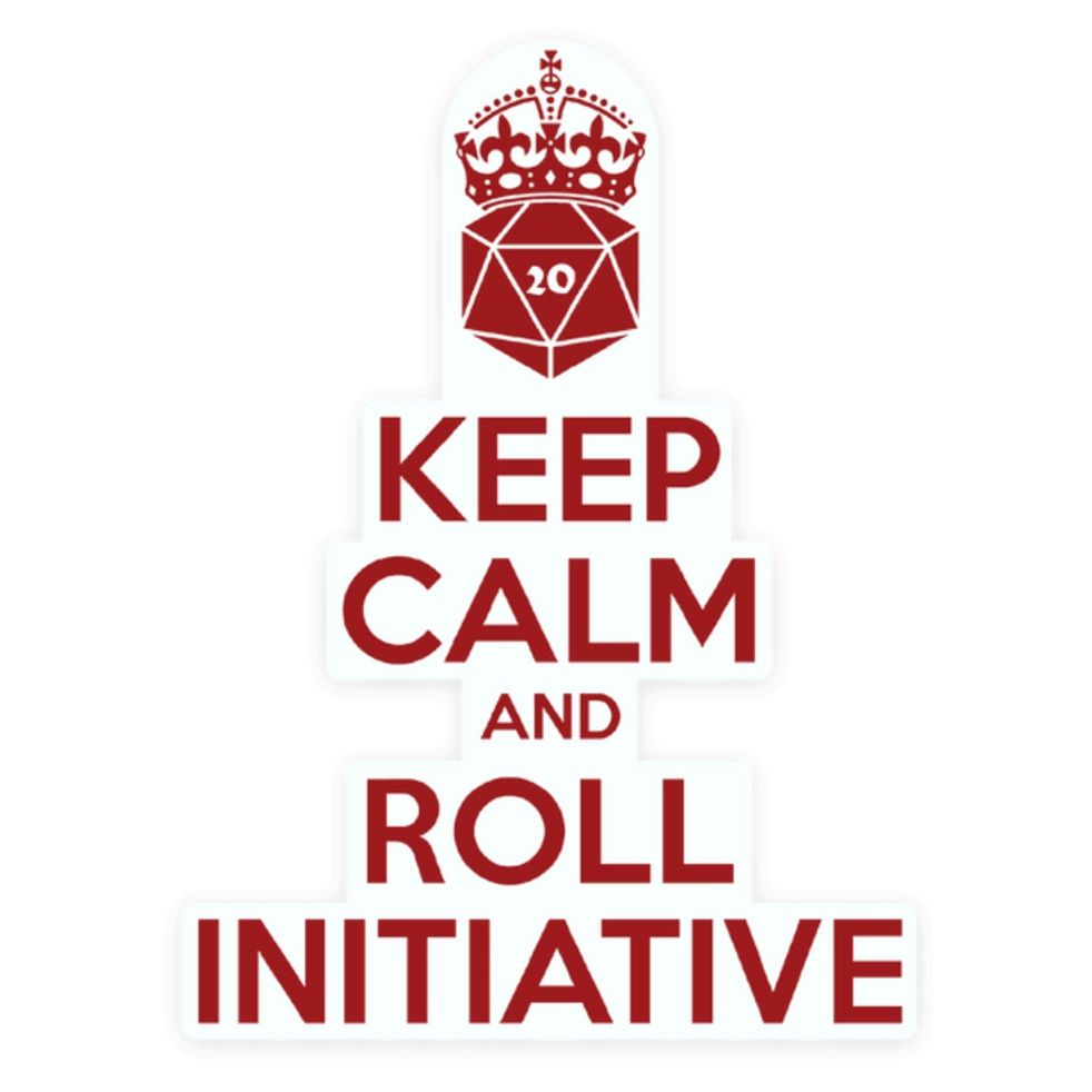 Keep Calm and Roll Initiative - Sticker