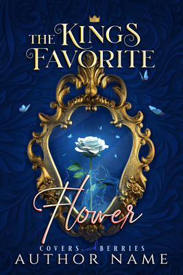 The King&#39;s Favorite Flower