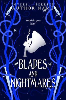 Blades and Nightmares