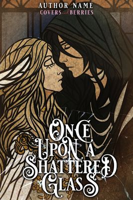 Once Upon a Shattered Glass