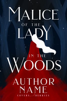 Malice of the Lady in the Woods