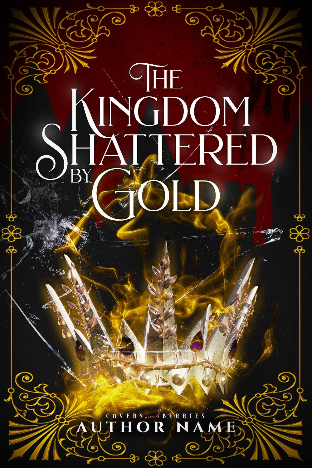 The Kingdom Shattered by Gold