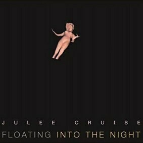 Floating Into the Night. Julee Cruise.