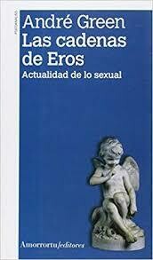 Las cadenas de Eros. 2da ed.