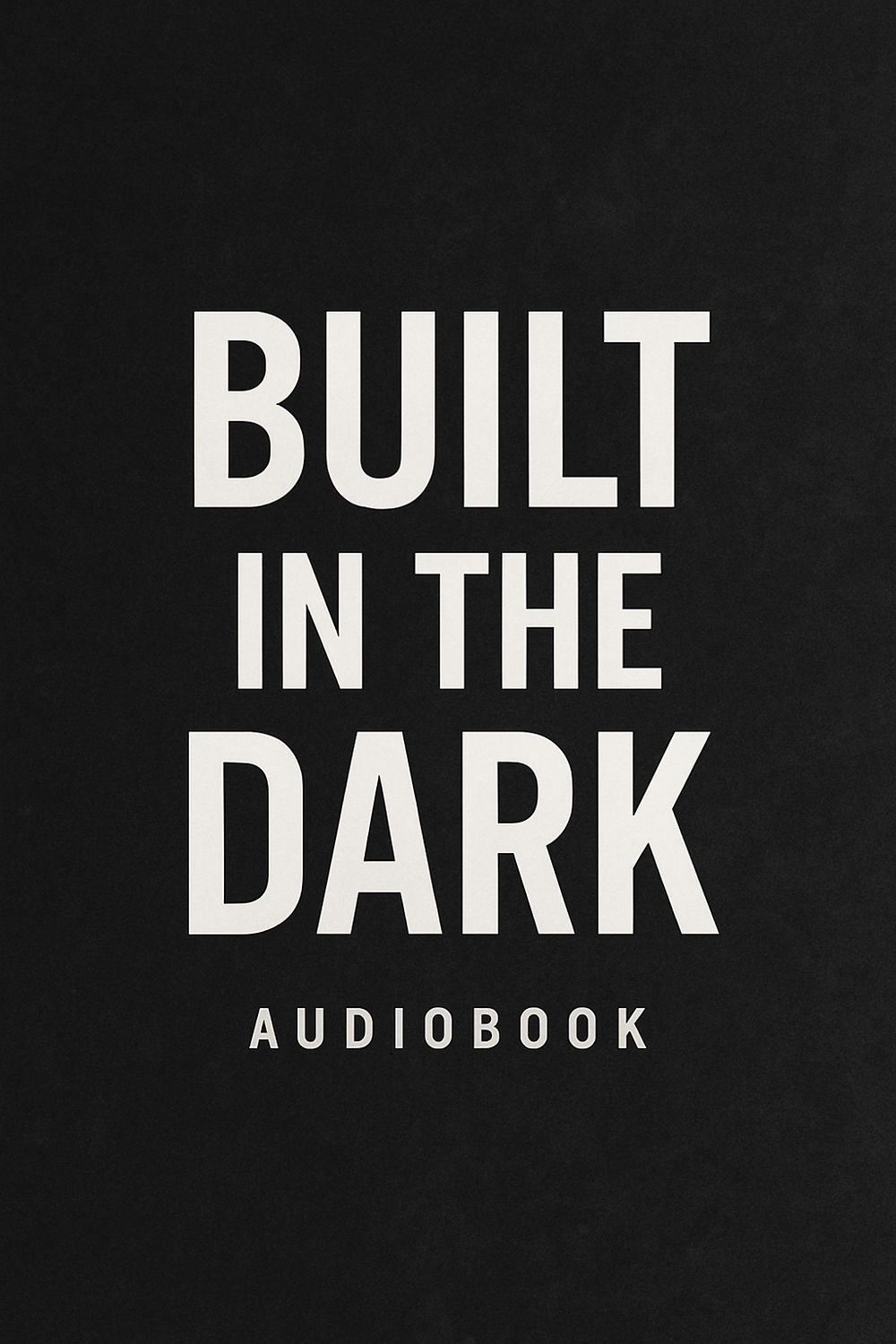 Built in the Dark” – How the toughest seasons shape you