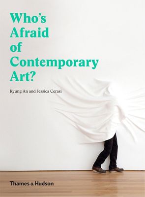 Who&#39;s Afraid of Contemporary Art?
