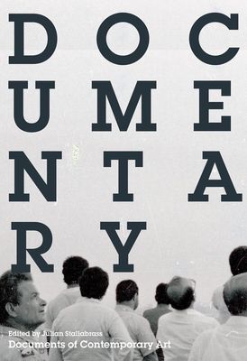 Documentary; Documents of Contemporary Art