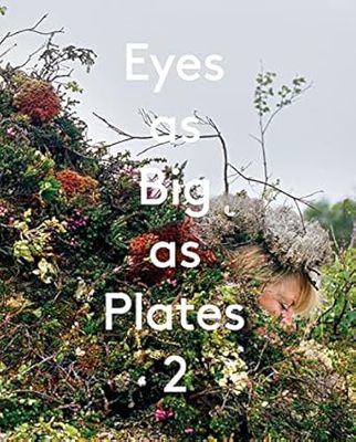 Eyes as Big as Plates Book