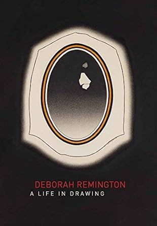 Deborah Remington: A life in Drawing