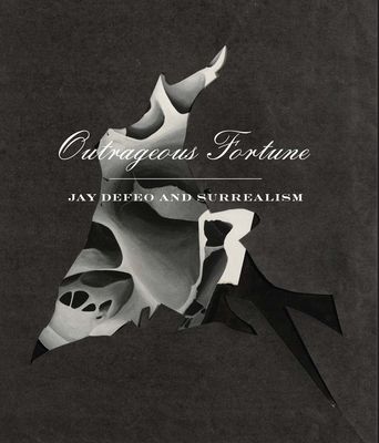 Outrageous Fortune - Jay Defeo Surrealism