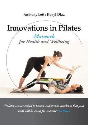 Innovations in Pilates Mat Work Book (Print Copy)