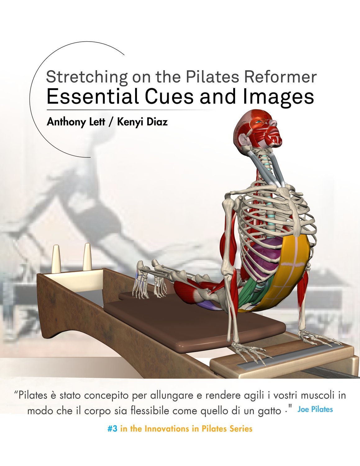Stretching on the Pilates Reformer: Essential Cues and Images Italian Version (Print)