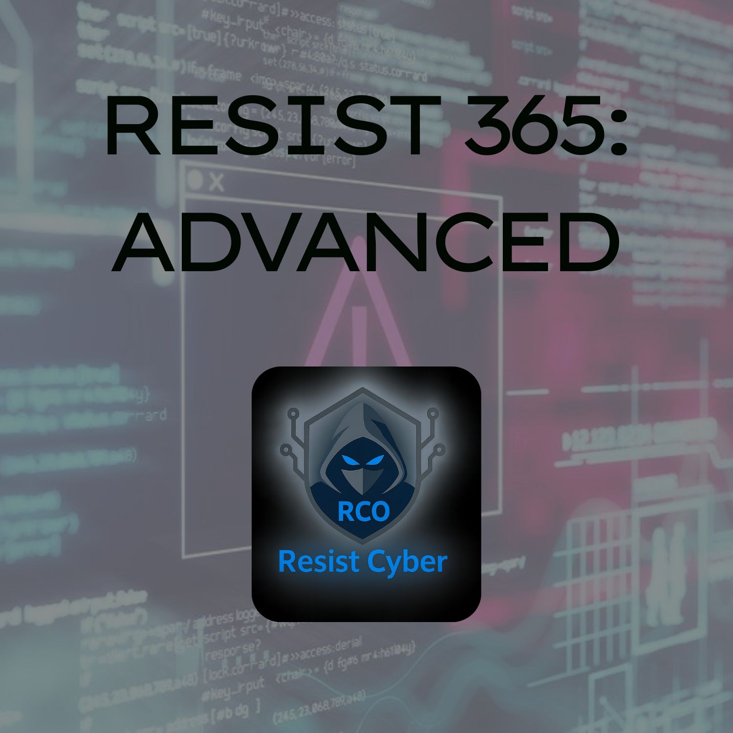 Resist365 - Advanced