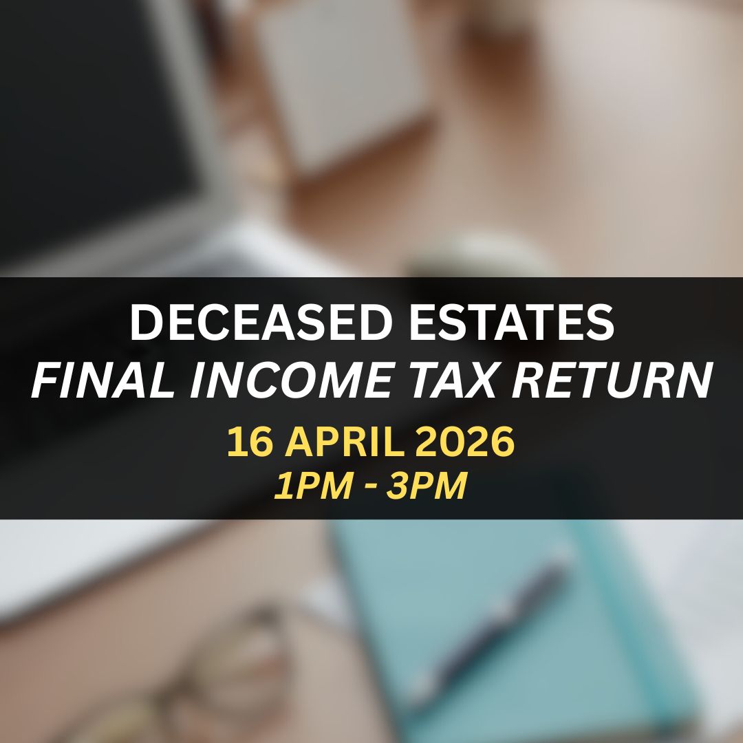 Deceased Estates: How to Complete your FINAL Income Tax Return Webinar