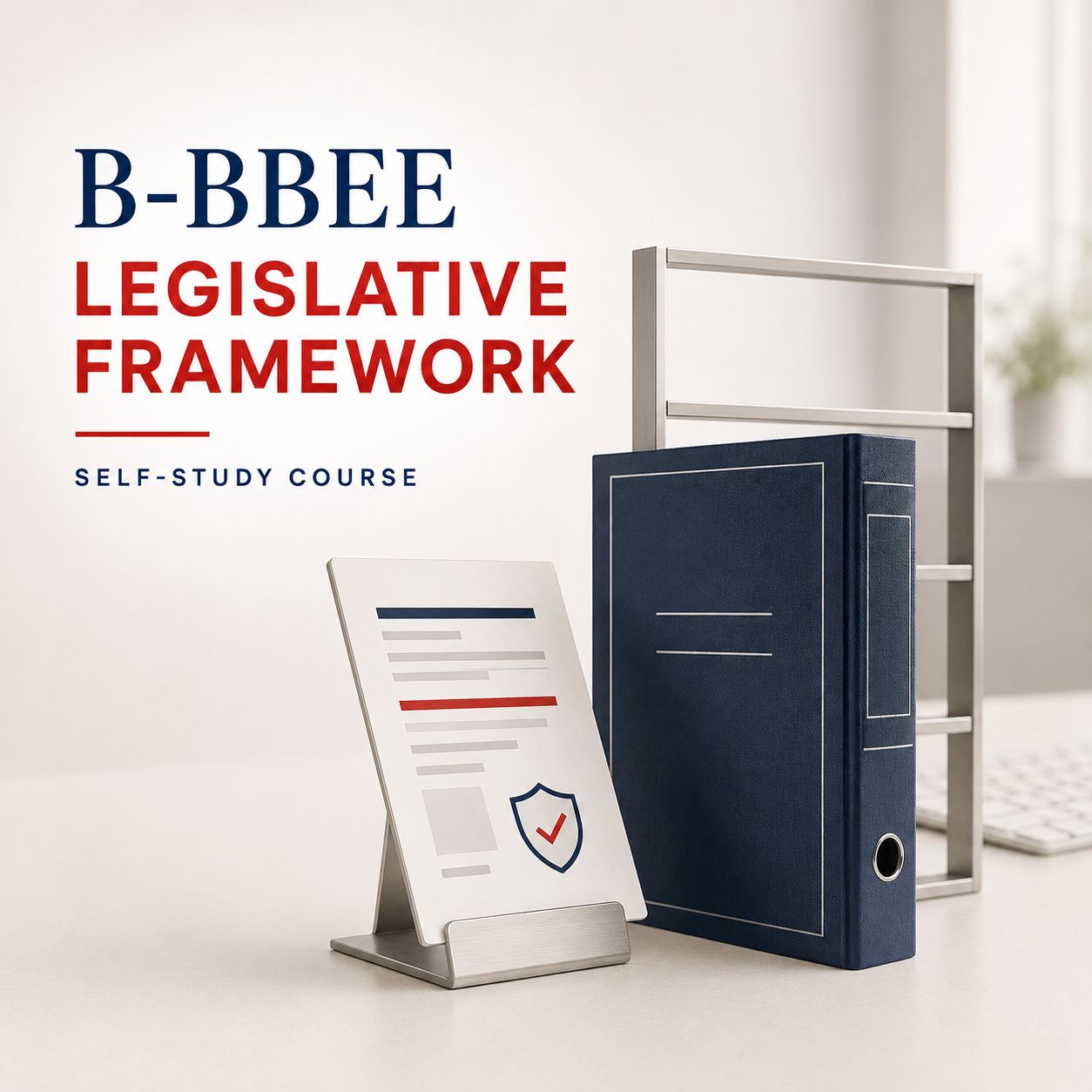 B-BBEE Legislative Framework Course