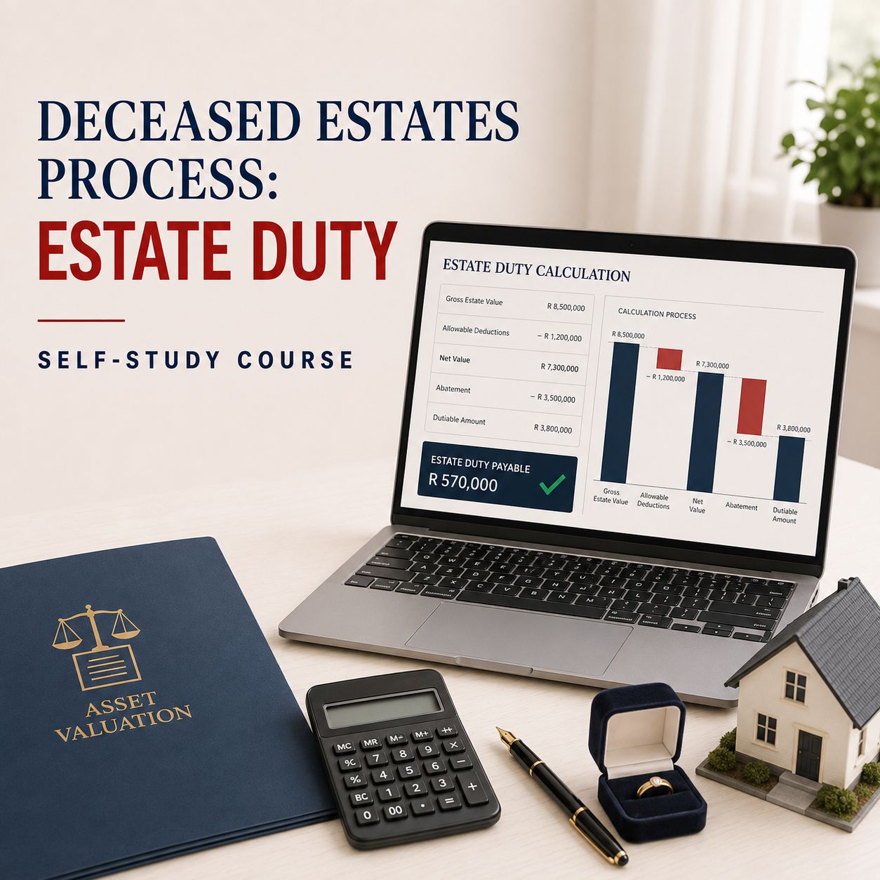 Deceased Estates Process: Estate Duty Course