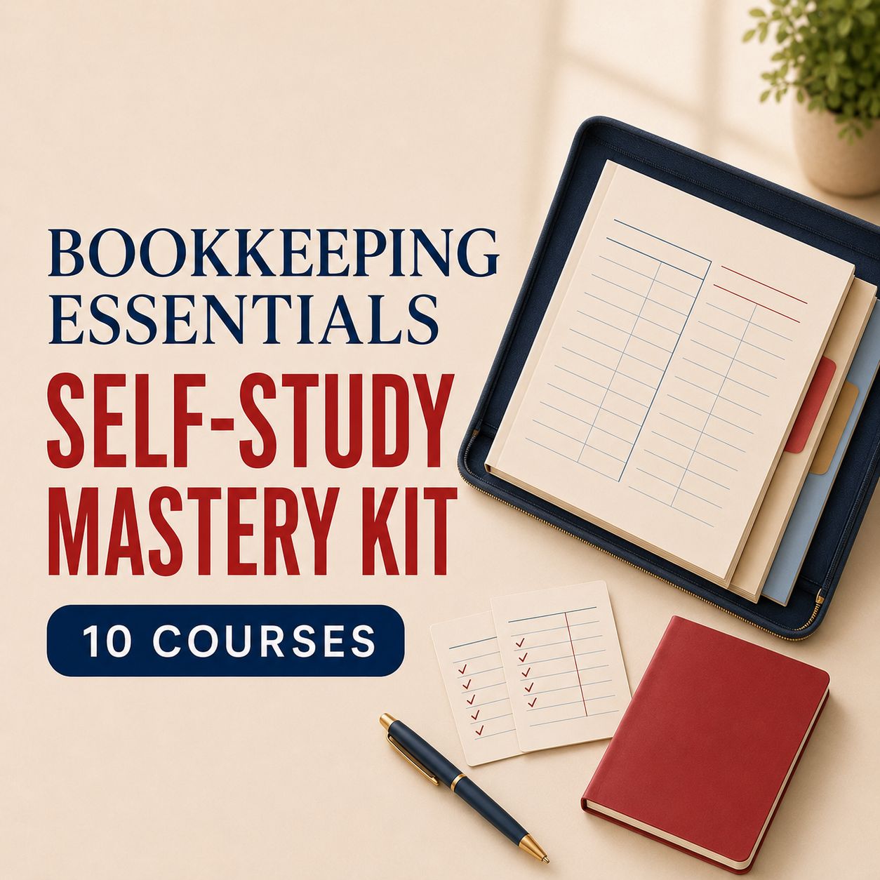 Bookkeeping Essentials: Self-Study Mastery Kit
