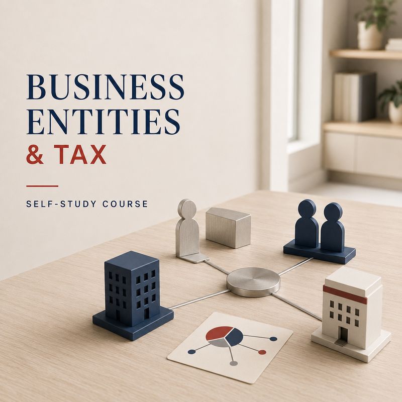 Business Entities &amp; Tax Course