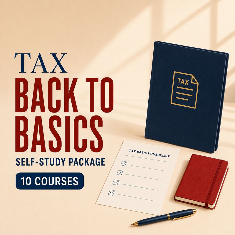 Tax: Back to Basics Self-Study Package
