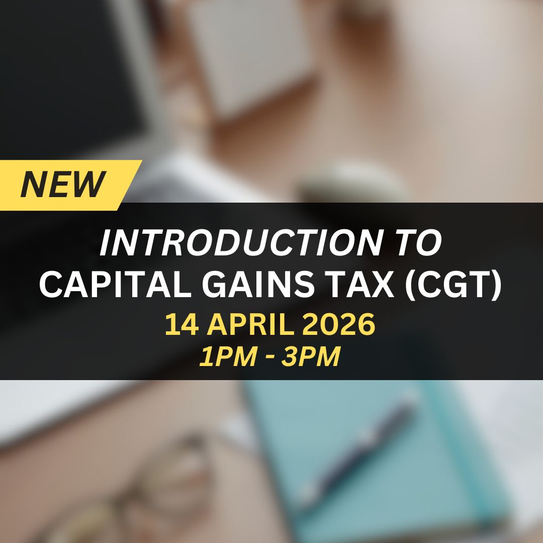 Introduction to Capital Gains Tax (CGT) Webinar