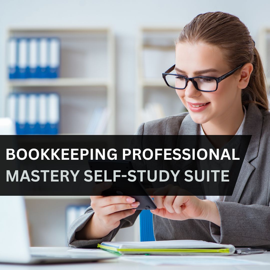 Bookkeeping Professional Mastery Self-Study Suite