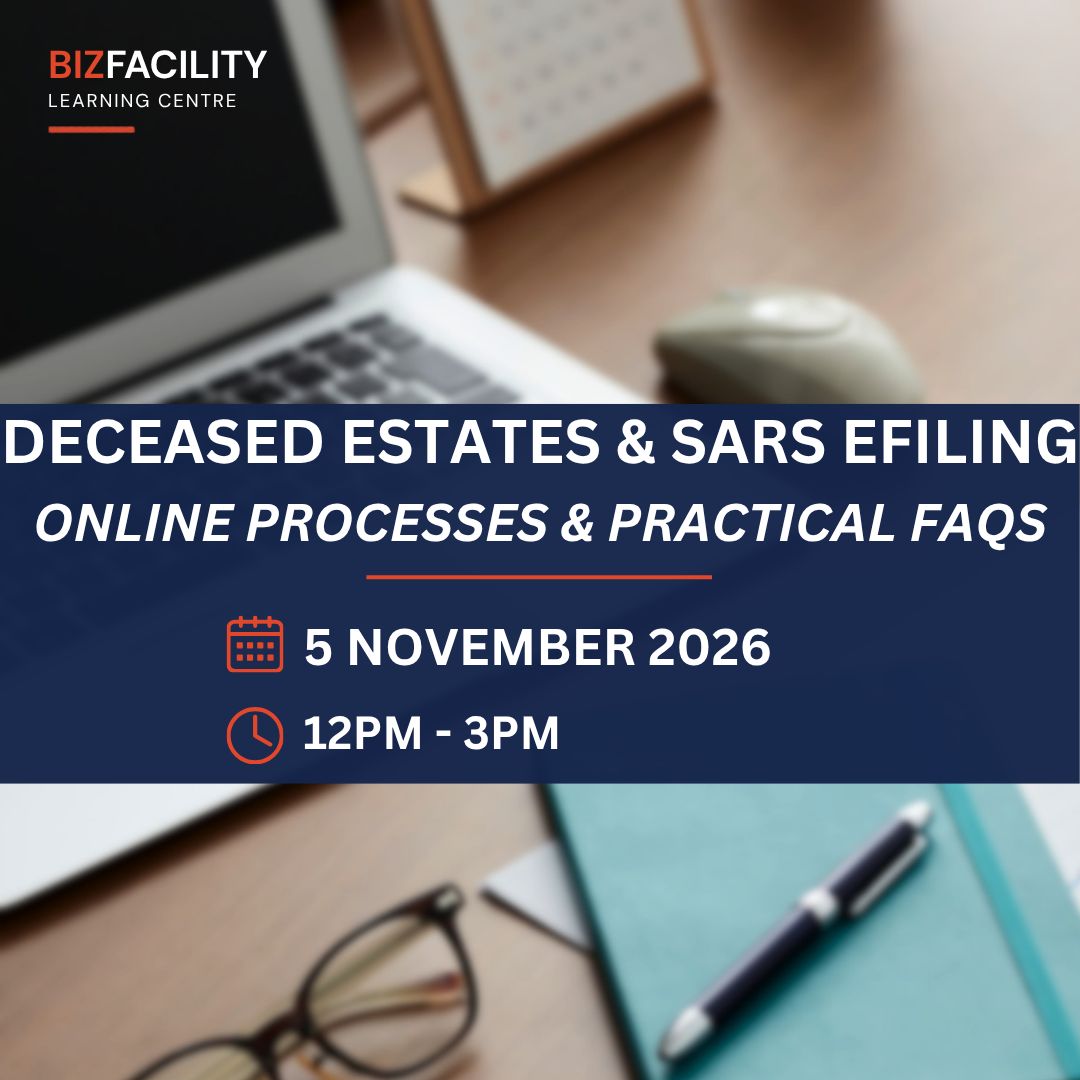 Deceased Estates & SARS eFiling: Managing Online Processes & Practical FAQs Webinar Deceased Estates & SARS eFiling: Managing Online Processes & Practical FAQs Webinar